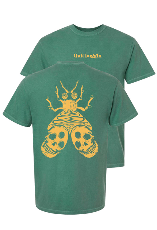 Quit Buggin Tee
